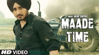 Latest Punjabi Songs 2016 | Maade Time | Amar Sandhu | Lil Daku | New Punjabi Songs | T-Series
