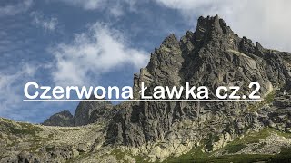 77.Czerwona Ławka cz.2 Tatry Słowackie 4K🇸🇰