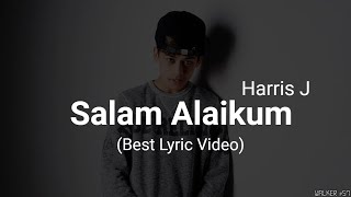 Harris J - Salam Alaikum Lyrics (Best Lyric Video)