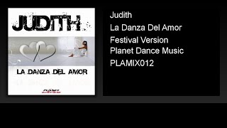 Judith - La Danza Del Amor (Festival Version)