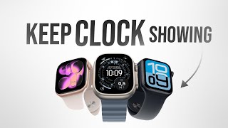 How to Keep the Clock Showing on Apple Watch (tutorial)