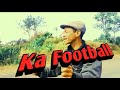 Ka Football.Music video