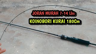 JORAN CARBON SOLID MURAH CUMA 200 RIBU'AN ||KOINOBORI KURAI 7-14LBS