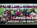 AEROBIK LOW IMPACT  MUDAH RINGAN SINGKAT 1 INTI SAJA..UNTUK PEMULA#DANGDUT PACAR LIMA LANGKAH