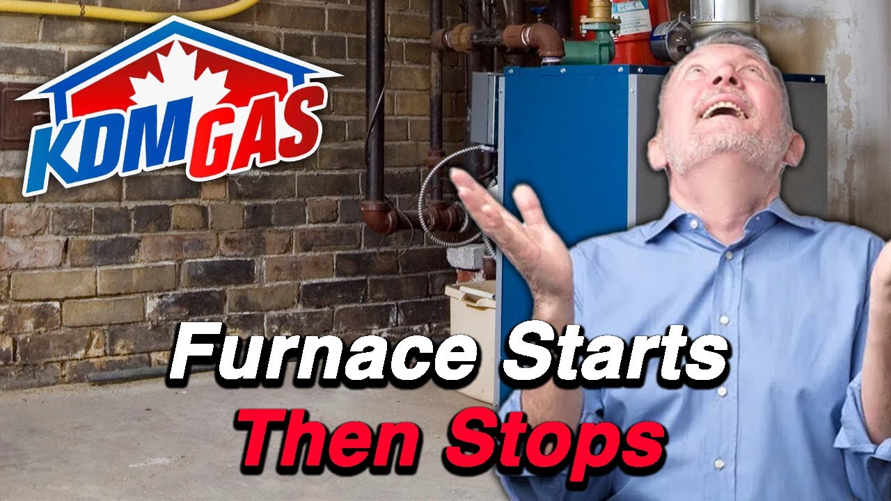 Furnace Starts Then Stops - YouTube