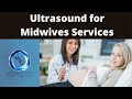 Why Ultrasound for Midwives?  |  Midwifery Business Consultation