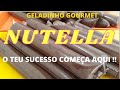 Curso COMPLETO E GRATUITO de GELADINHO GOURMET sabor NUTELLA ... O TEU SUCESSO COMEÇA AQUI !!!