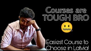 Easiest Course to Select? What to do if the selected course is Tough! || #latviamalayalamvlog