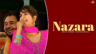 Nazara (Official Video) Lovely Nirman & Parveen Bharta | New Punjabi Songs | Latest Punjabi Songs