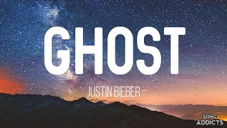 Justin Bieber - Ghost (Music Lyrics) X SongAddicts