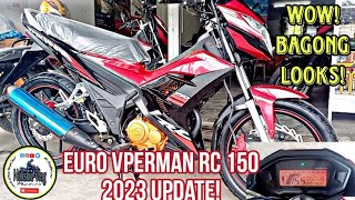 Wow! Bagong looks! Euro Vperman RC 150 2023 Update!