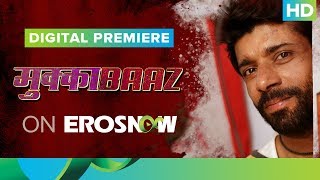 Vineet Kumar Singh's Mukkabaaz LIVE on Eros Now | Worldwide Digital Premiere