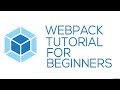 Updated: Webpack tutorial for beginners