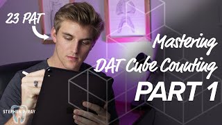 Mastering DAT Cube Counting: Tutorial PART 1