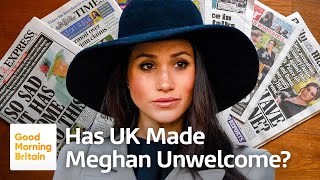 Has Britain Made Meghan Markle Unwelcome? | Debate