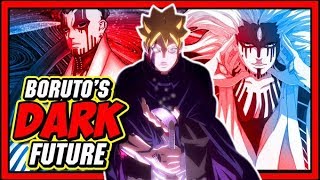 Why Boruto Uzumaki's Future Is Darker Than We Realized!