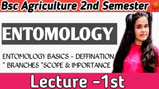 ENTOMOLOGY 2ND SEMESTER TOPIC - 1ST || Bsc Agriculture 2nd sem entomology class , Notes & syllabus