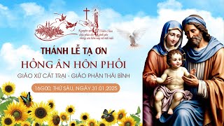 Thánh lễ tạ ơn | Hồng Ân Hôn Phối | Ngọc Khánh \u0026 Ngân Khánh \u0026 Kim Khánh | Giáo xứ Cát Trại