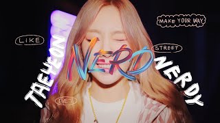 [널디 X 태연] BE THE NERD | NERDY : GROW, \