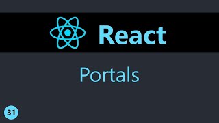 ReactJS Tutorial - 31 - Portals (English)