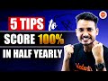 5 Tips for Half Yearly Exams Strategy to Score 100% in Class 10 | Master Plan for CBSE Midterm Exam