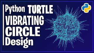 How to Create Vibrating Circle using Python Turtle | Python Turtle Graphics Tutorial | Turtle Design