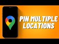 How To Pin Multiple Locations On Google Map (2023)