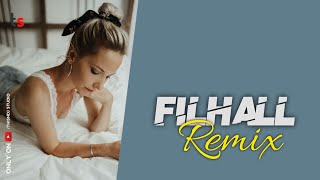 Filhall (Remix) - DJ Sam