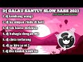 DJ KEMBANG WANGI SANTUY SLOW BASS 2023