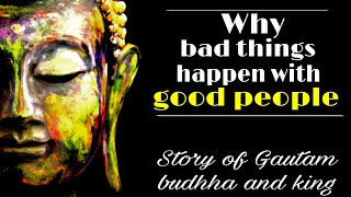 Why bad things happen with good people|| gautam buddha story in english #wordsofwisdom #minspiration