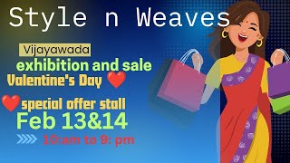 Styles \u0026 Weaves|exhibition and sale| Sri Sesha Kalyana Mandapam|Valentine's Day ❤️❤️special offer🛍️👠