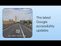 What’s New in Google Accessibility | Episode 11 | American Sign Language