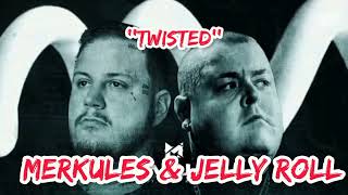 Merkules \u0026 Jelly Roll - ''Twisted'' - music