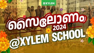 സൈലോണം 2024@ XYLEM SCHOOL | Xylem NEST