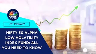 All About Bandhan Nifty 50 Alpha Low Volatility Index Fund \u0026 Factor Investing | CNBC TV18