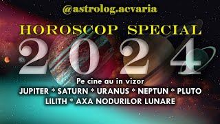 HOROSCOP SPECIAL 2024 cu astrolog ACVARIA  * Zodii influentate de marile planete (subtitrat)