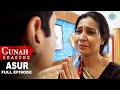 Gunah - Asur | गुनाह - असुर | Season 2 | Full Episode | FWFOriginals