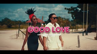 Kilii - Good Love (Official Video) Prod By RN-Pro Beatz / LOVE\u0026HATE AFRO VIBES