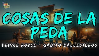 Cosas De La Peda - Prince Royce ft. Gabito Ballesteros Letras / Lyrics!