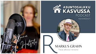 Asuntosalkku Kasvussa Podcast: Jakso 7 - Markus Grahn