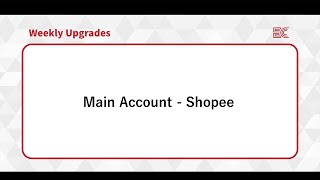 [ECOUNT Weekly Upgrades] Main Account - Shopee