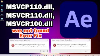 How to Fix Adobe After Effects MSVCP110 dll, MSVCR110 dll, MSVCR100 dll was not found Error