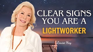Louise Hay: Clear Signs You Are A Lightworker