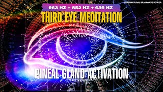 963Hz + 852Hz + 639Hz Miracle Frequency ! Third Eye Manifestation Meditation ! Spiritual Awakening