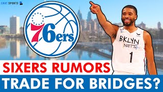 NEW 76ers Trade Rumors: Philadelphia TRADING For Mikal Bridges? Why The Sixers MUST DO THE DEAL!
