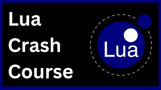 Lua Crash Course for Beginners 🎮