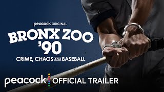 Bronx Zoo ’90: Crime, Chaos and Baseball |  Trailer | Peacock Original