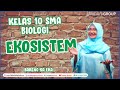 Kelas 10 SMA - Biologi - Ekosistem - Bimbel Tridaya Online