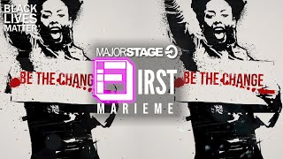 MARIEME - BE THE CHANGE | FIRST