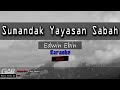 Sumandak Yayasan Sabah | Edwin Ebin | KARAOKE